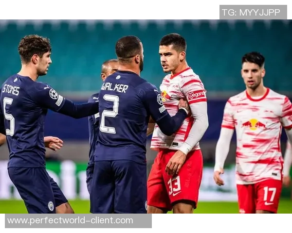 莱比锡大胜曼城五球零封神奇扑救点燃全场激情