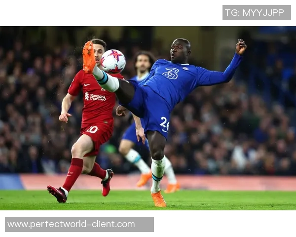 足总杯激战切尔西与利物浦互交白卷补时进球瞬间点燃全场激情